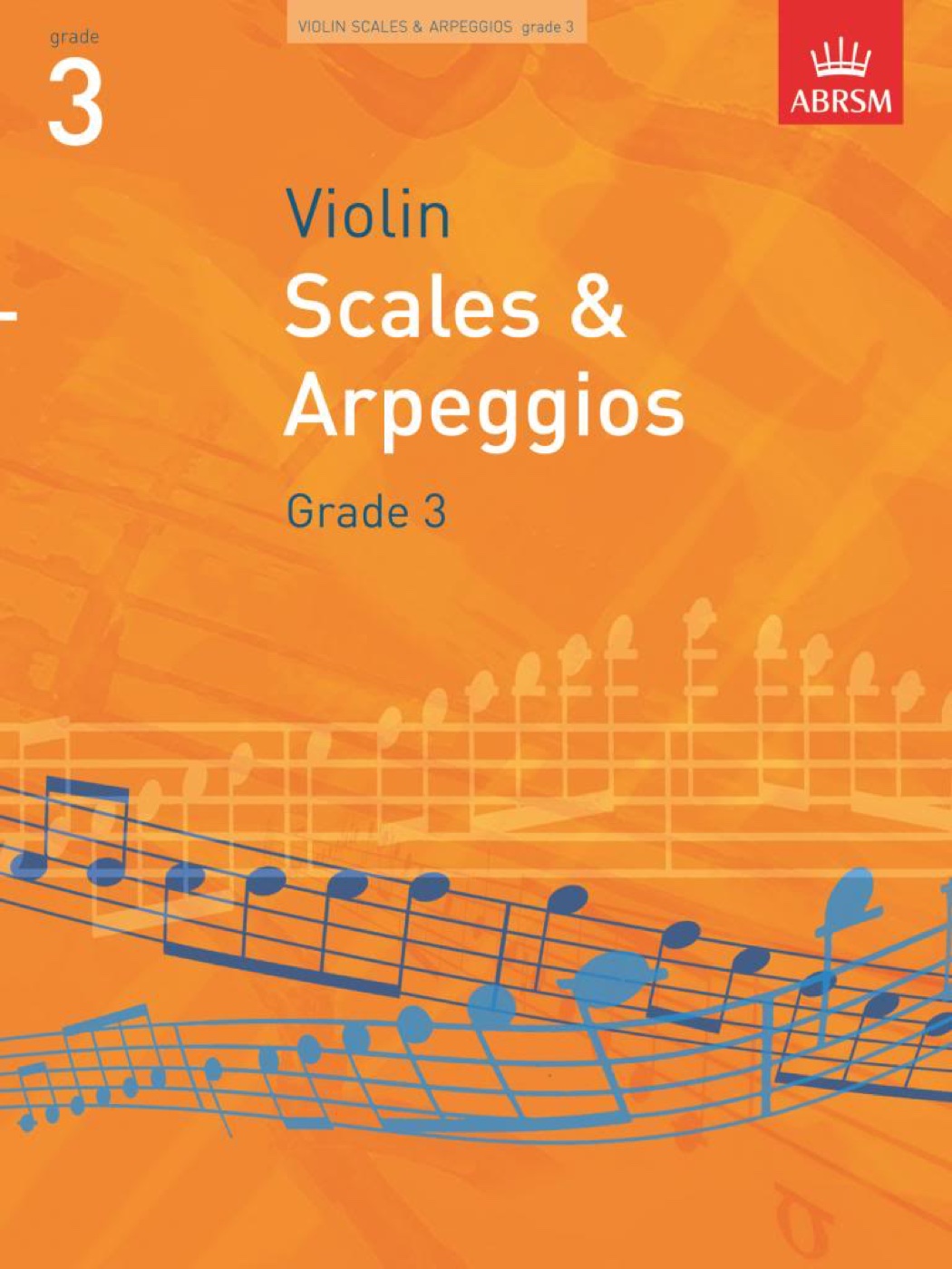 Violin Scales & Arpeggios, Grade 3